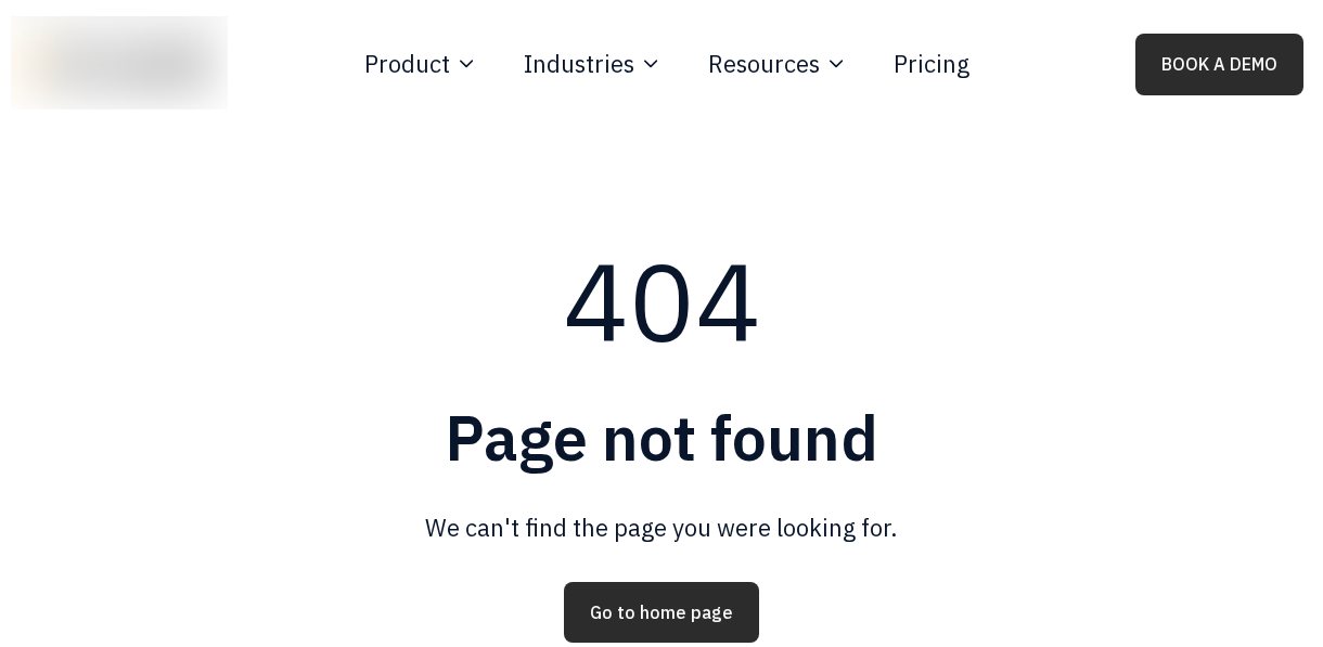 The site&rsquo;s own 404 page: Page not found. We can&rsquo;t find the page you were looking for. The Book a demo button is still in the header. The logo is blurred.